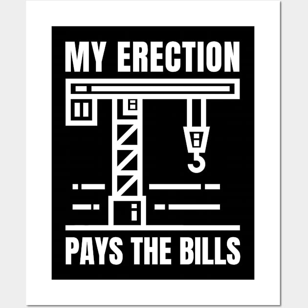 Funny Crane Operator, Construction Job Site Humor Wall Art by WaBastian